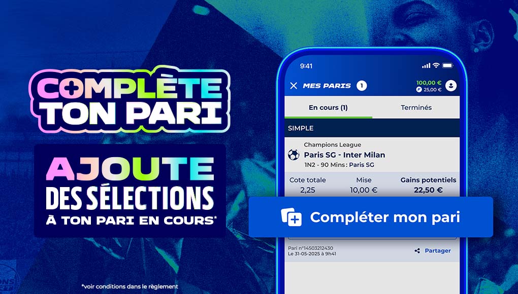 « Complétez vos paris » sur Parions Sport en Ligne !